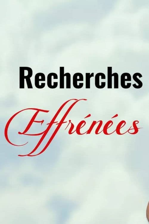 Recherches effrรฉnรฉes