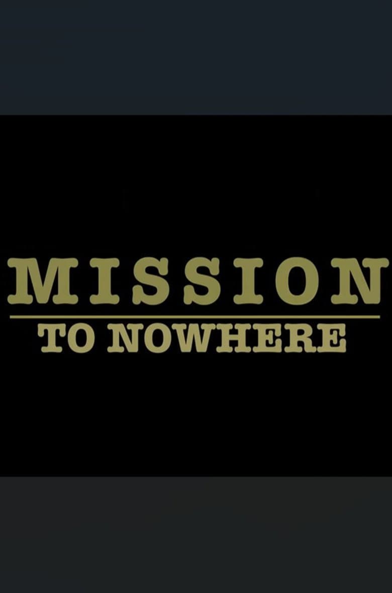 Mission to Nowhere